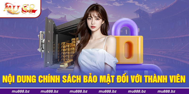 MU88 ban hành nội quy chính sách bảo mật để bảo vệ hội viên