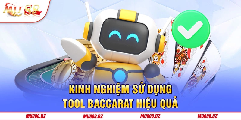 Cân nhắc sử dụng Tool dự đoán Baccarat cách khôn khéo